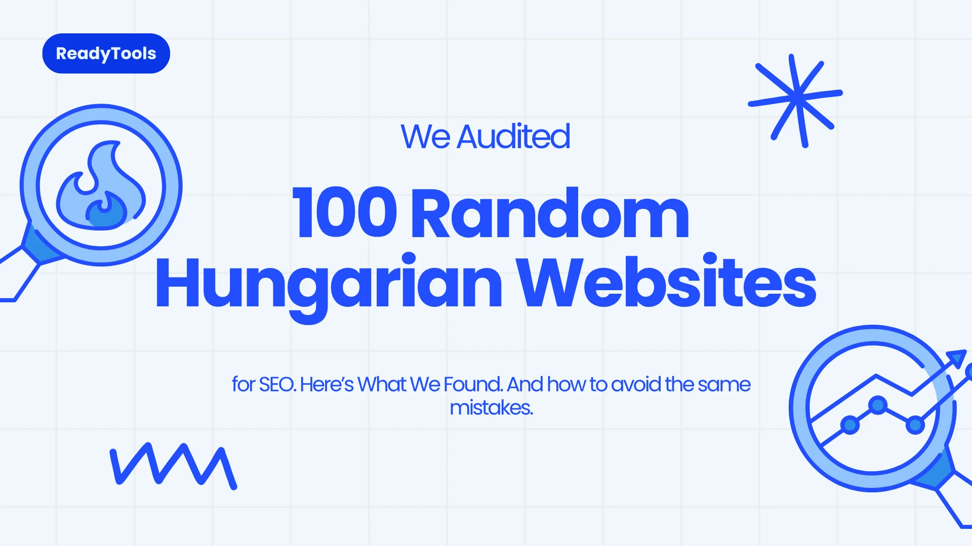 We Audited 100 Random Hungarian Business Websites for SEO. Here’s What We Found